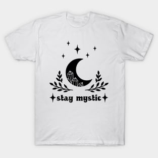 Stay Mystic T-Shirt